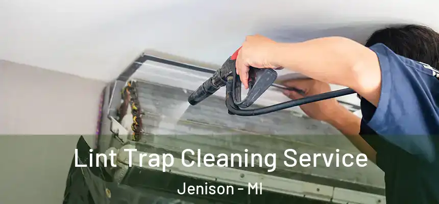  Lint Trap Cleaning Service Jenison - MI